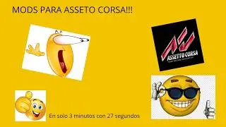 COMO INSTALAR MODS PARA ASSETTO CORSA EN 3 MINUTOS CON 27 SEGUNDOS!!!!! fácil y rápido😎