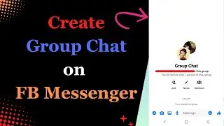How to Create a Group Chat on Facebook Messenger | FB Messenger Group Chat
