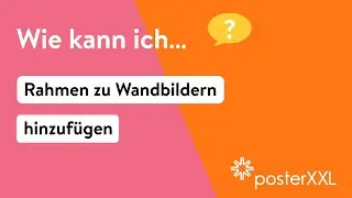 Wie kann ich Rahmen zu Wandbildern hinzufügen?