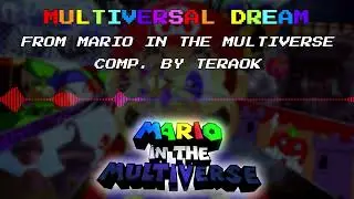 Mario in the Multiverse - OST | Multiversal Dream - Credits