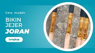 Cara bikin joran jejer lengkap pemasangan paret