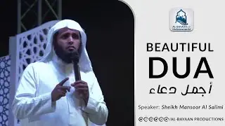 Beautiful Dua By: Sheikh Mansour Al Salimi