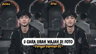 Gampang Banget❗2 Cara Mengubah Wajah Di Foto Dengan Bantuan AI
