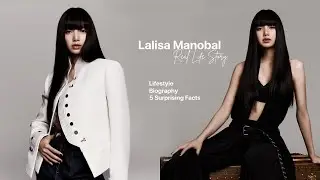 Lisa | BLACKPINK | biography, lifestyle, 5 surprising facts and trivia