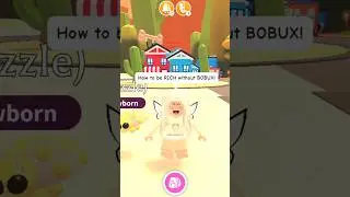 How to be RICH without Robux in Adopt Me 😵💸🤑💲 