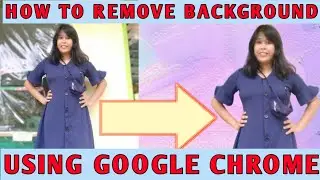 HOW TO REMOVE THE BACKGROUND IMAGE IN GOOGLE CHROME