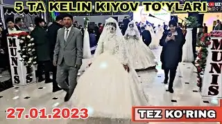 27.01.2023 | MUNIS TO'YXONA | 5 TA KELIN KIYOV TO'YLARI | TEZ KO'RING