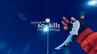 Critcal ops #6 Unlocking Inkdrop. (60+kills) in tdm