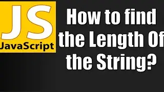Find the length of the String in Javascript