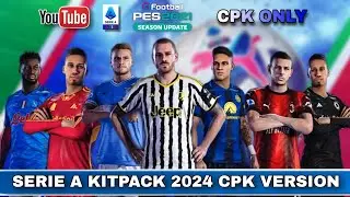 Pes 2021 Serie A Kits 2023/2024 Cpk Version  | Kipack 23/34 Patch