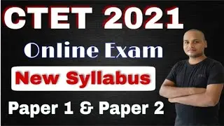 CTET Online exam 2021 | CTET new syllabus | CTET exam pattern | ctet new syllabus paper 1 & paper 2