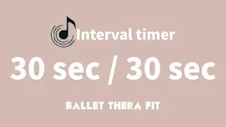 ⏱️ [ + Music ]타이머 30/30 [Interval timer 30 sec / 30 sec]