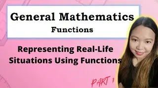 FUNCTIONS| Representing Real-Life Situations Using Functions| 