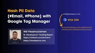 Hashing Data with Google Tag Manager - Hashing Email Addresses, Phone number in Google Tag Manager