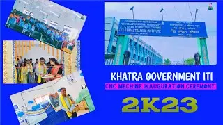CNC MECHINE INAUGURATION CEREMONY | Khatra government ITI institute
