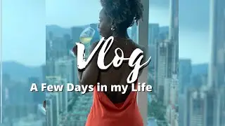 VLOG: A Few Days In My Life | Exploring My Hobbies | Shenzhen Lifestyle