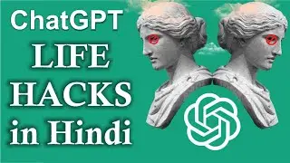 ChatGPT Life Hacks - THAT’LL CHANGE YOUR LIFE !!