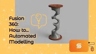 Fusion 360: Automated Modelling Tool