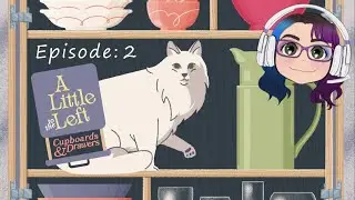 Foiled by Files - A Little to the Left: Cupboards & Drawers DLC Ep. 2