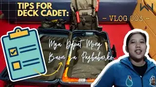 Tips for Cadet | Mga Dapat Mong Baon Sa Pagbabarko