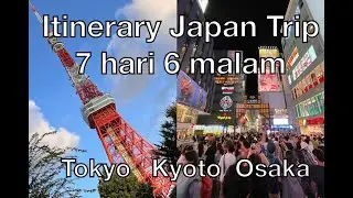 Itinerary Trip ke Jepang / Japan selama Satu Minggu