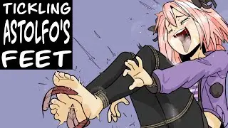 Let’s Tickle Astolfo’s Feet