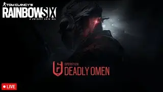 Operation Deadly Omen is here - Rainbow Six Siege Livestream 