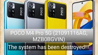 Xiaomi Poco M4 Pro 5G after MI Account Reset (V13, Android 12) system has been destroyed