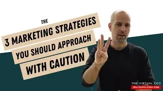 Three Marketing Strategies You Should Approach with Caution