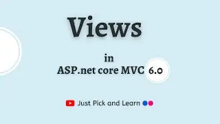 Views in Asp.net Core MVC | Asp.net Core 6.0 | Asp.net Core Basics | Asp.net Core Tutorial