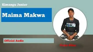 Maimu Makwa | Kimangu Junior | Festus Kituu