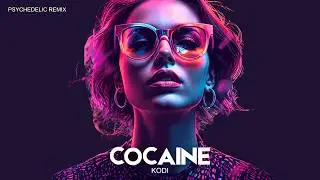 Ziro - COCAINE (KODI Psychedelic Remix)