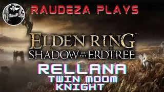 ELDEN RING : Shadow of the Erdtree Defeating  Rellana : Twin Moon Knight Elden Ring DLC