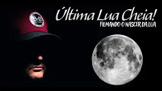 Fotografando a Última Lua cheia de 2024! E Bate papo com inscritos!