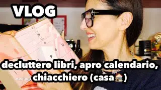 vlog DECLUTTERING LIBRI, MI RIMETTO IN SESTO e CHIACCHERE SULLA CASA