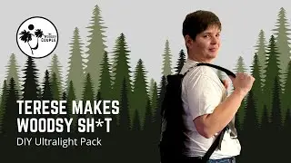 TERESE MAKES an Ultralight Backpack!