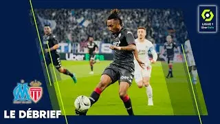 Le Débrief - Ligue 1 - J27 Marseille/Monaco (0-1)