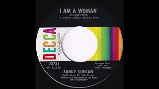 I Am a Woman (In a Man's World) (Sandy Duncan)