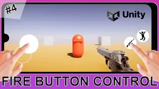 Fire Button Control - Shooting With Touch Screen-Unity Tutorial -Fps Shooter-(Joystick Asset)-Part 4