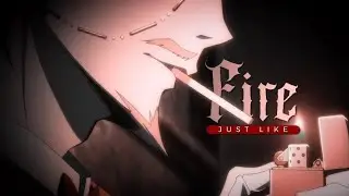 ► just like fire [multi fandom]