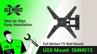 SMM015 USX Mount - Full Motion TV Mount | Installation Video