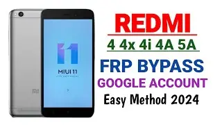 Frp Bypass Redmi 5A 4A Google Account Remove Without Pc Easy Method