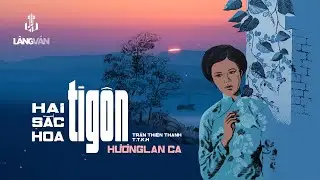 Hương Lan (1985) | Hai Sắc Hoa Tigôn (Trần Thiện Thanh, T.T.Kh) | Tình Ca Nhạc Vàng