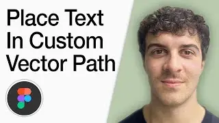 How To Place A Text In Custom Vector Path Figma Plugin (Full 2025 Guide)