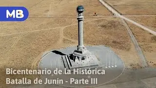 Bicentenario de la Histórica Batalla de Junín - Parte III