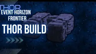 Event Horizon Frontier - Thor Build 