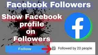 How To Show Follower On Facebook Profile | Facebook Followers Setting | Fb Followers