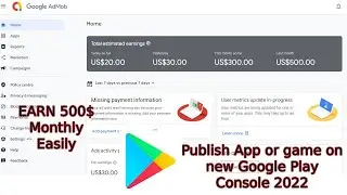 How to Publish any APP or game on Google Play Console 2022 | Google Play Console |let's Earn in 2022
