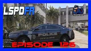 LSPDFR |  GTA V |  LSPD  |  Episode 126