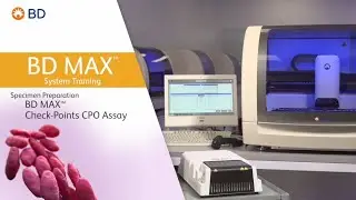 BD MAX™ Check-Points CPO Assay │ Specimen Preparation